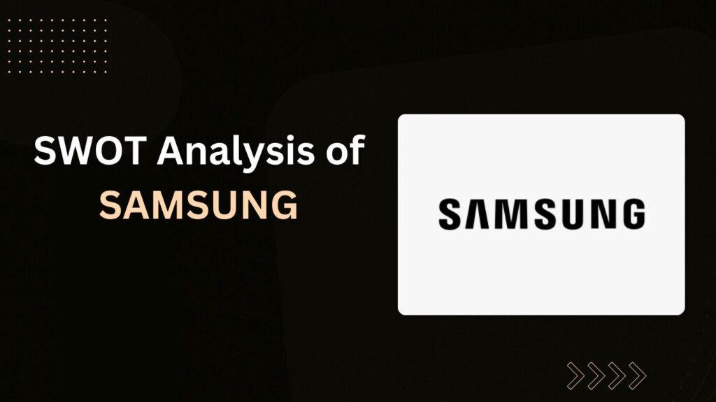 Swot Analysis of Samsung