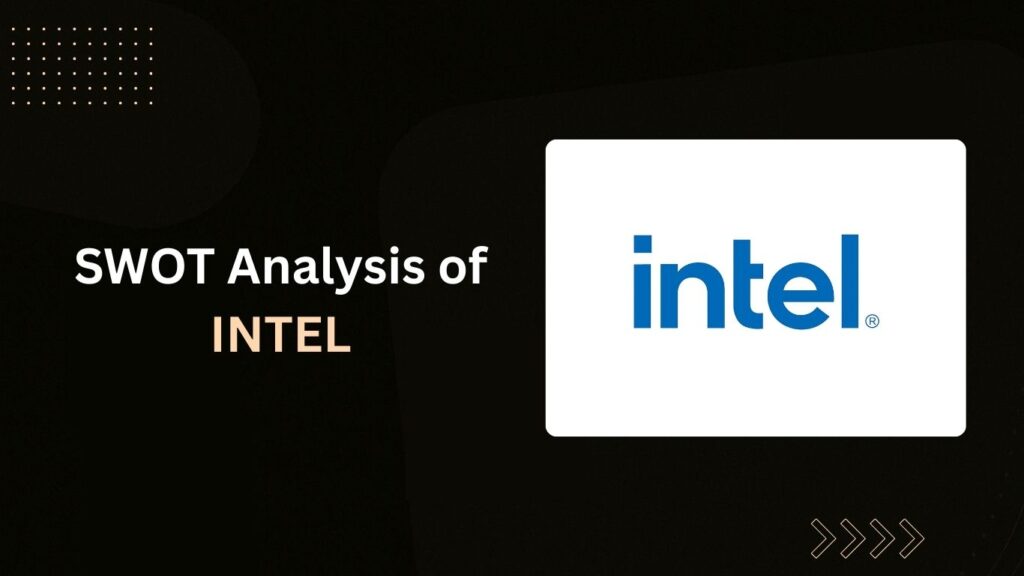 Intel SWOT