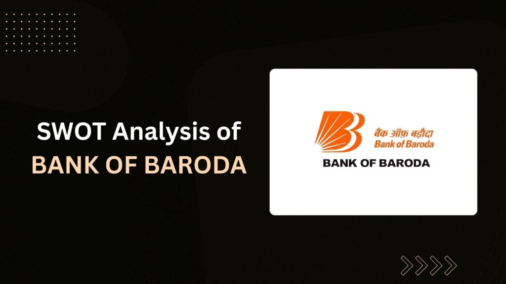 Bank of Baroda SWOT