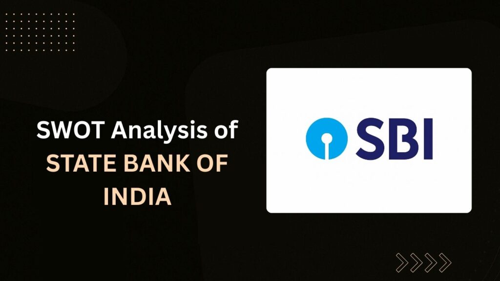 Swot Analysis of State Bank of India