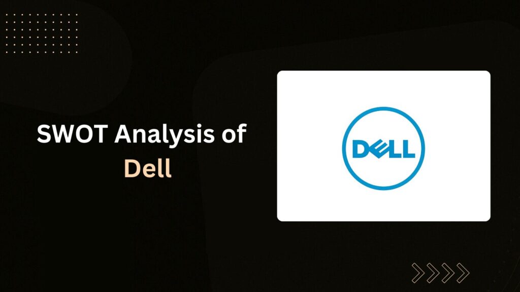 Swot Analysis of Dell